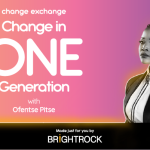 BrightRock’s Change in One Generation podcast showcases South Africa’s most inspiring change agents